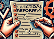 Analyzing the Implications of Electoral Reforms